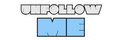 UnfollowMe